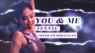 JENNIE — YOU & ME (Cover em português)