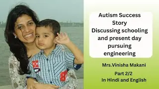 Ep 445 | Autism Success story - schooling and college journey | Reena Singh | In Hindi & English 2/2