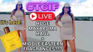 TGIF (Saturday) LIVESTREAM! EROS ENERGY IS HERE + HUGE MAXAROMA HAUL! Let's Chat