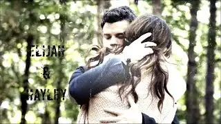 ► Elijah & Hayley  || Объясни почему