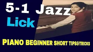 Piano Beginner Short Tips- 5 1 Jazz Lick