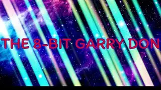 The 8-Bit Garry Don anime opening