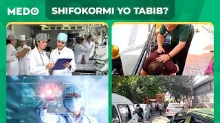 Shifokormi yoki tabib? Qaysi biriga ishonasiz?