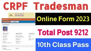 CRPF Tradesman Online Form 2023 Kaise Bhare | How To Fill CRPF Tradesman Online Form 2023 | #crpf