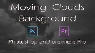 MOVING CLOUD & SKY BACKGROUND CHANGE || PHOTOSHOP || PREMIERE PRO || TUTORIAL