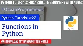 #22- Functions in Python | Python tutorials for absolute beginners with NOTES