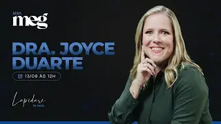 MBA MEG COM DRA. JOYCE DUARTE