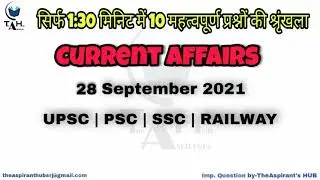 Current affairs | 28 September 2021 | 1:30 minute | daily affairs mcq | Top 10 | TheAspirant's HUB