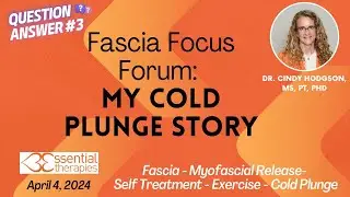 Cold Plunge Discussion - LIVE Fascia Forum April 2024
