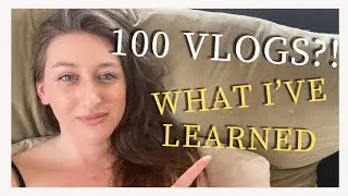 100 VLOGS?! Everything I've learned as a small YouTuber - Vlog 102