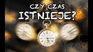 CZYM JEST CZAS?