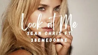 Sean Chris - Look At Me (Lyrics) ft. 38emedonne - Ost Taxi 5 (Striptease Scene)