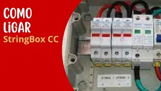 Como Ligar StringBox C/C no Sistema Fotovoltaico? É bem Fácil