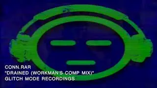 Conn.RAR - Drained [Workman's Comp Mix]