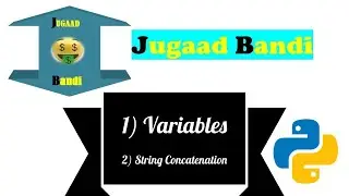 Variable and String Concatenation \  Variables In Python