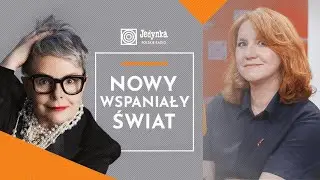 Algorytm – cichy dyrygent naszego życia | Czubkowska, Kurasiński, Głowacka | „Nowy wspaniały świat”