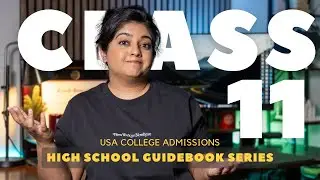 11th Grade Junior Guidebook for Study Abroad | Most Important Year for Ivy League Prep?