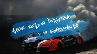 ¿Qué es el Drifting y el GYMKHANA?