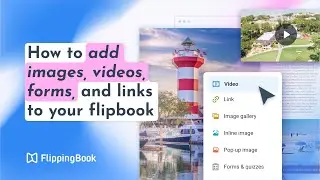 How to add interactive elements to your flipbook with Editor | FlippingBook