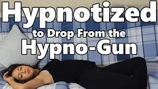 Hypnotized to Drop From the Hypno-Gun