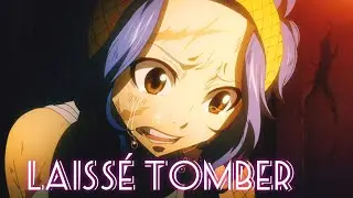 AMV Nightcore - Laissé tomber (Lyrics)