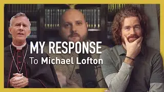 Responding to Michael Lofton vis-à-vis Bishop Strickland
