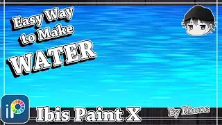 【Ibis Paint】How to Draw Water【Tutorial】