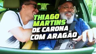 De Carona com Aragão - Thiago Martins #EP2