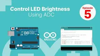 How to Control LED Brightness Using ADC With Potentiometer | Arduino LED Brightness Control |