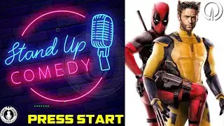 Stand Up Press Start #8 - Deadpool Saves the MCU? Microsoft Buyout of WB?