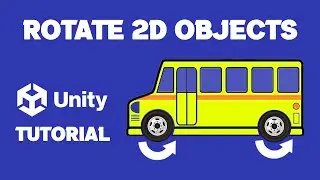 How To Make An Object Rotate In Unity 2D | Unity Rotate Object 2D | 2D Rotation Unity Tutorial