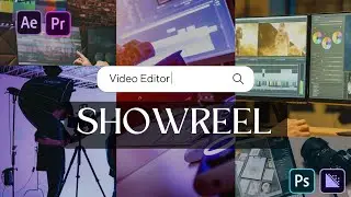 Video Editing Showreel
