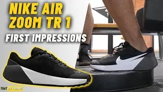 NIKE AIR ZOOM TR 1 | First Impressions & Workout!