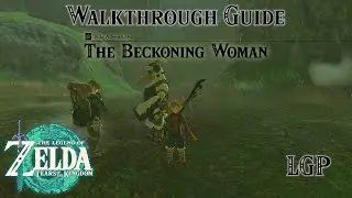 Tears Of The Kingdom | The Beckoning Woman - Side Adventures | Walkthrough Guide