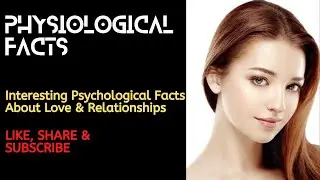 Interesting Psychological Facts About Love & Relationships  Everyone Should Know This