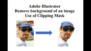 Remove background of an image Adobe Illustrator | Clipping mask illustrator