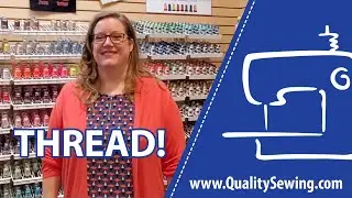 What Are the Different Types of Sewing Threads?