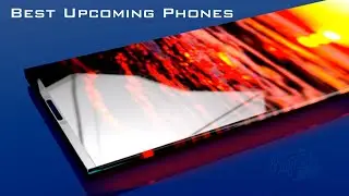 Upcoming best smartphone 2025 | Top smartphone 2021