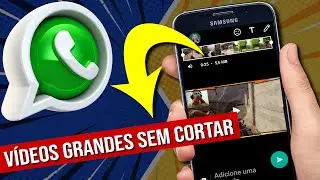 Como postar vídeos longos no status do Whatsapp sem cortar - vídeos sem cortar WhatsApp