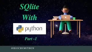 Python with SQLite Database | Part - 1 (Hindi)