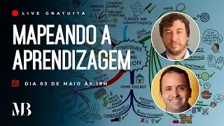 🔴 LIVE | Mapeando a Aprendizagem com Mapas Mentais | Marlon Brunetta e Carlos Marinardes