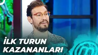 WINNERS OF THE FIRST ROUND | MASTERCHEF TURKEY EPISODE 39