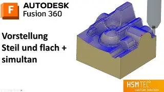 Fusion 360 CAM - Vorstellung Strategie Steil und flach