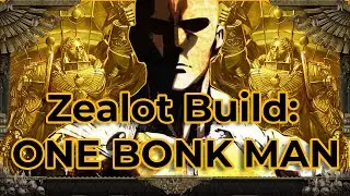 //2 min // Zealot Build: One Bonk Man // Oneshot everything // Damnation //