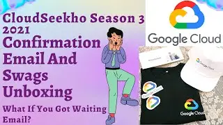 Confirmation Email & Swags Unboxing Of CloudSeekho Season 3 2021❤️ | Google 