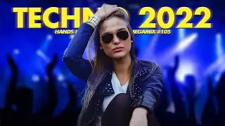 TECHNO 2022 Hands Up & Dance 1,5 HOURS Remix MEGAMIX 