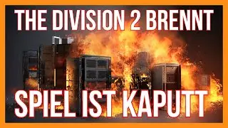 The Division 2 KAPUTT !! The Division 2 nicht spielbar / The Division 2 Deutsch NEWS