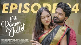Not Romeo Juliet Web series || Episode - 4 || Umar || Rihana || Telugu Web Series 2024