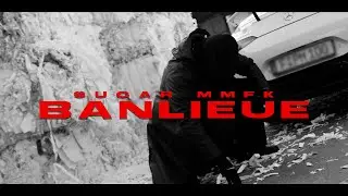 Sugar MMFK - Banlieue (prod. by Yammix & Zimzala)