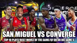 SAN MIGUEL VS CONVERGE DO OR DIE QUARTERFINALS GAME 5/TOP 10 PLAYZ/BEST MOVEZ #viralvideo #pba